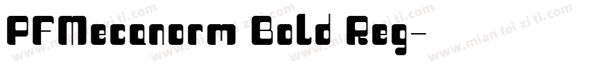 PFMecanorm Bold Reg字体转换
